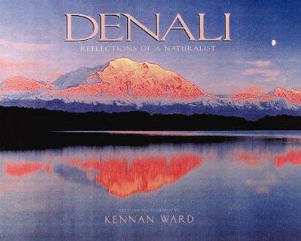 Hardcover Denali: Reflections of a Naturalist Book