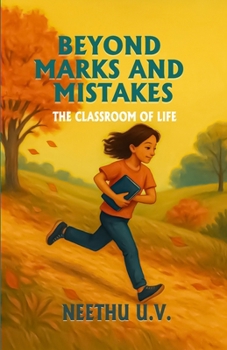 Paperback Beyond Marks and Mistakes Th e Classroom of Life Book