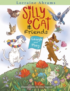 Paperback Silly Cat and Friends Laugh and Play Book