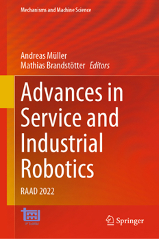 Hardcover Advances in Service and Industrial Robotics: Raad 2022 Book