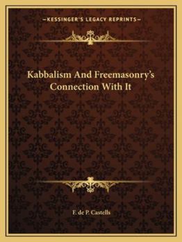Paperback Kabbalism And Freemasonry's Connection With It Book