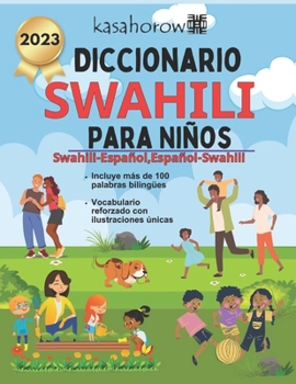 Paperback Diccionario Swahili Para Niños: Swahili-Español Ilustrado, Español-Swahili [Spanish] Book