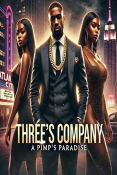 Paperback Three's Company: A Pimp's Paradise Book