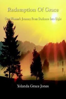 Paperback Redemption Of Grace: One Woman's Journey From Darkness Into Light Book