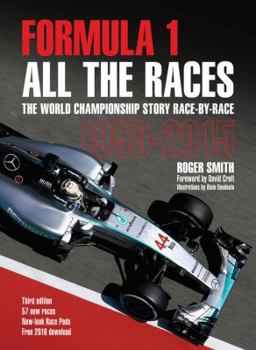 Hardcover Formula 1: All the Races: The World Championship Story Race-By-Race 1950-2015 Book