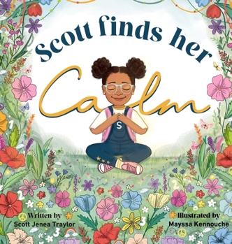 Hardcover Scott Finds Her Calm Book