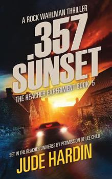 Paperback 357 Sunset: The Reacher Experiment Book 5 Book