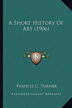 Paperback A Short History Of Art (1906) Book