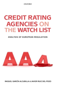 Hardcover Credit Rating Agencies on the Watch List: Analysis of European Regulation Book