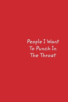 Paperback People I Want To Punch In The Throat Book