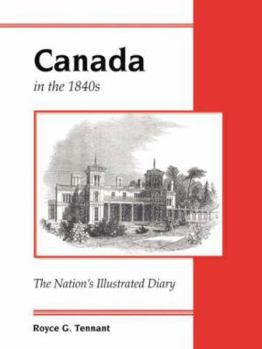 Paperback Canada in the 1840s: The Nation's Illustrated Diary Book