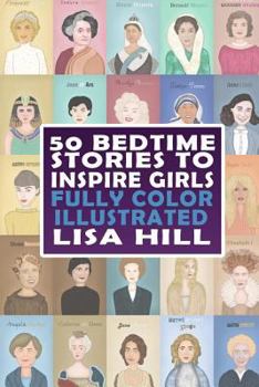 Paperback 50 Bedtime Stories To Inspire Girls: Fully Color Illustrated Book