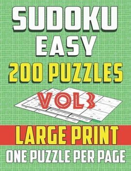 Paperback Sudoku Easy 200 Puzzles -Large print-One Puzzle Per Page: Brain Game for Beginners (vol3) [Large Print] Book