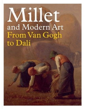 Jean-François Millet: Sowing the Seeds of Modern Art