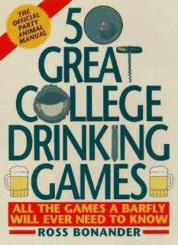 Mass Market Paperback 50 Great College Drinking Games: All the Games a Barfly Will Ever Need to Know Book