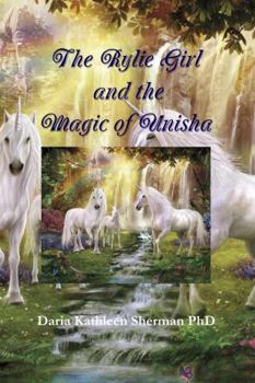 Paperback The Rylie Girl and the Magic of Unisha Book