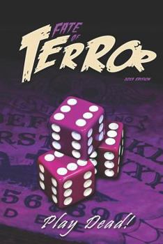 Fate of Terror 2019: Play Dead! (Fate of Terror