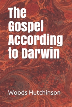 The Gospel According to Darwin