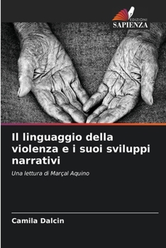 Paperback Il linguaggio della violenza e i suoi sviluppi narrativi [Italian] Book