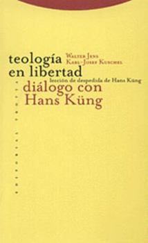 Paperback Teología en libertad: Diálogo con Hans Küng [Spanish] Book