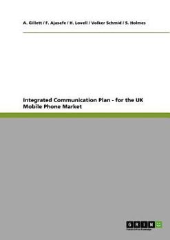 Paperback Integrated Communication Plan - for the UK Mobile Phone Market Book