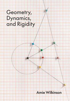Hardcover Geometry, Dynamics, and Rigidity Book