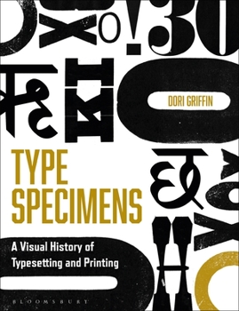 Paperback Type Specimens: A Visual History of Typesetting and Printing Book