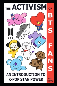 Paperback The Activism of BTS Fans: An Introduction to K-Pop Stan Power Book