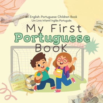 My First Portuguese Book: Um Livro Infantil Inglês–Português