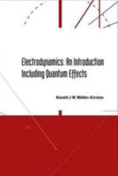 Hardcover Electrodynamics: An Introduction Including Quantum Effects Book