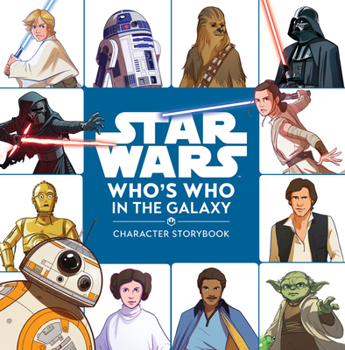 Hardcover Star Wars Who's Who in the Galaxy: A Character Storybook Book