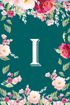 Paperback I: Flower Monogram Initial I Floral Watercolor Beautiful Book