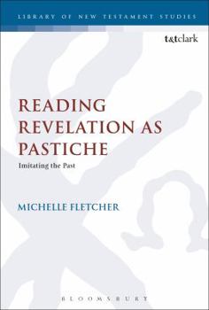Reading Revelation as Pastiche: Imitating the Past