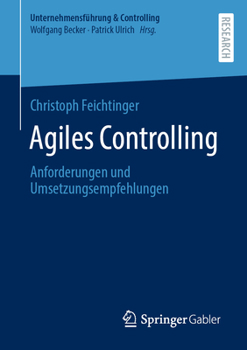 Paperback Agiles Controlling: Anforderungen Und Umsetzungsempfehlungen [German] Book