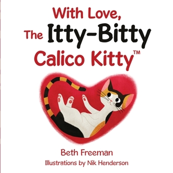 Paperback With Love, The Itty-Bitty Calico Kitty Book