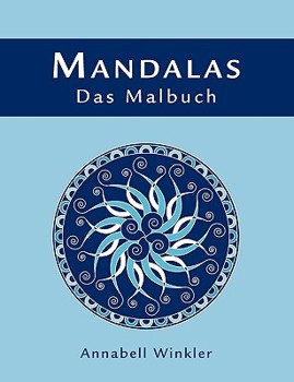 MANDALAS - Das Malbuch