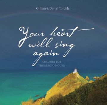 Hardcover Your Heart Will Sing Again: Comfort for Those Who Mourn Book