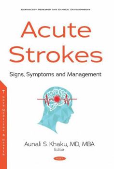 Hardcover Acute Strokes: Signs, Symptoms and Management Book