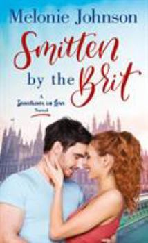 Mass Market Paperback Smitten by the Brit: A Sometimes in Love Novel Book