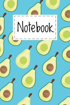 Notebook: Cute Avocado Gifts journal Ruled Blank Lined Paper For Girls Boys Men And Women - Avocado Themed Pattern For Avocado Lovers