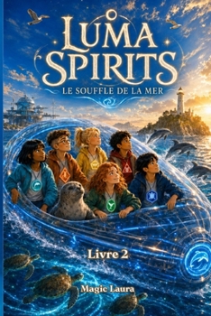 Paperback Luma Spirits Le Souffle de la Mer: Livre 2 [French] Book