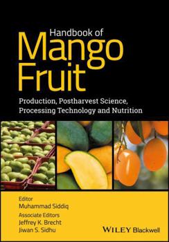 Hardcover Handbook of Mango Fruit: Production, Postharvest Science, Processing Technology and Nutrition Book