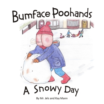 Paperback Bumface Poohands - A Snowy Day Book