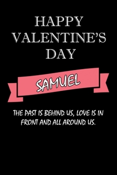 happy valentine's day  Samuel Quote: composition notebook :valentine's day gift for an happy valentine day gratitude your lover