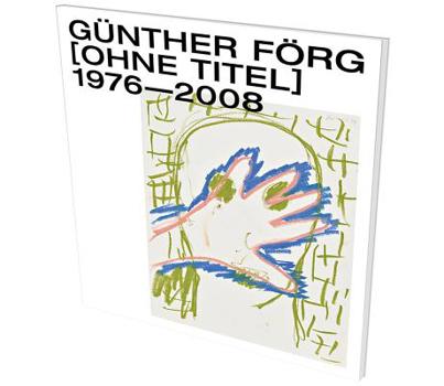Günther Förg: [Ohne Titel] 1976–2008: Kat. Kunstverein Reutlingen