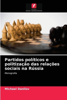 Paperback Partidos políticos e politização das relações sociais na Rússia [Portuguese] Book