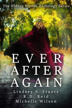 Paperback Ever After Again: The Hidden Worlds Anthology Series Book