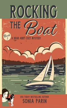 Rocking the Boat - Book #7 of the Dear Abby Cozy Mystery
