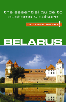 Belarus - Culture Smart!: the essential guide to customs & culture - Book  of the Culture Smart!