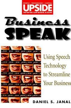 Hardcover Business Speak: Managing Companies and Creating Products with Speech Technology Book